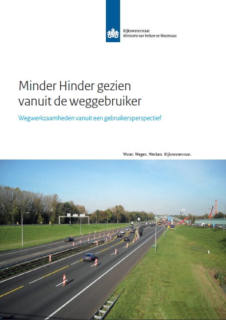 Minder Hinder gezien vanuit de weggebruiker : wegwerkzaamheden vanuit een gebruikersperspectief